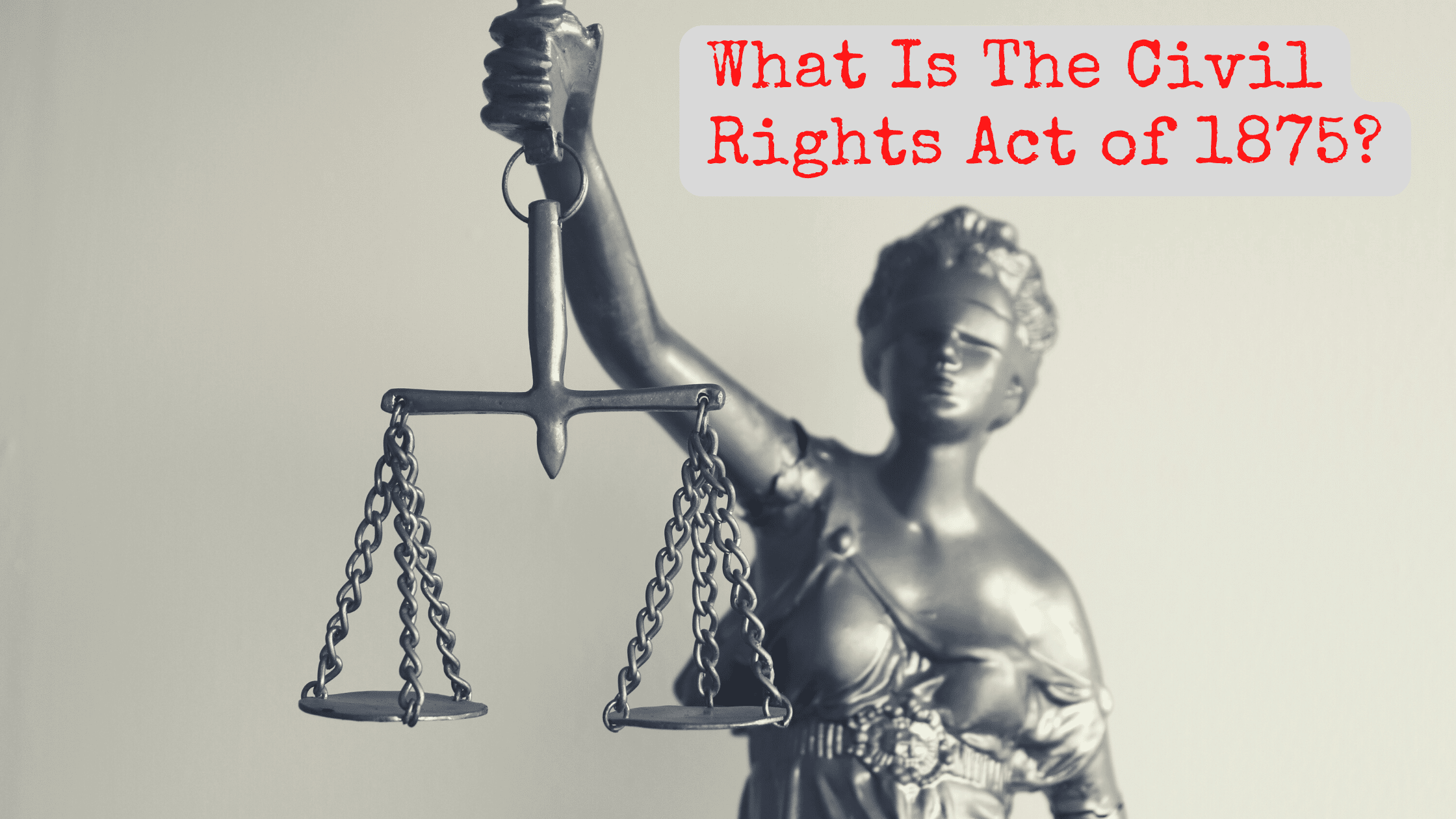 what-is-the-civil-rights-act-of-1875-constitution-of-the-united-states