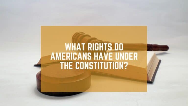 what-rights-do-americans-have-under-the-constitution