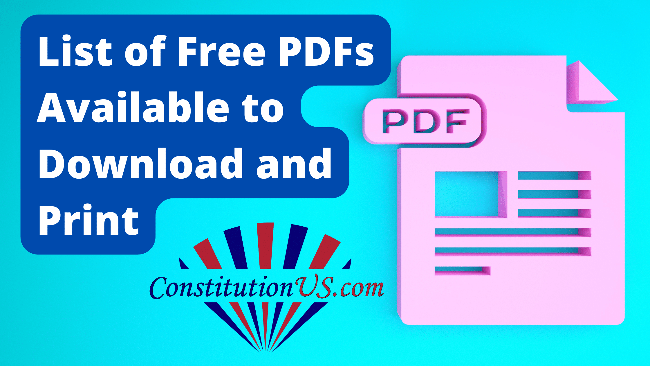 List of free Constitution PDFs available to download and print.