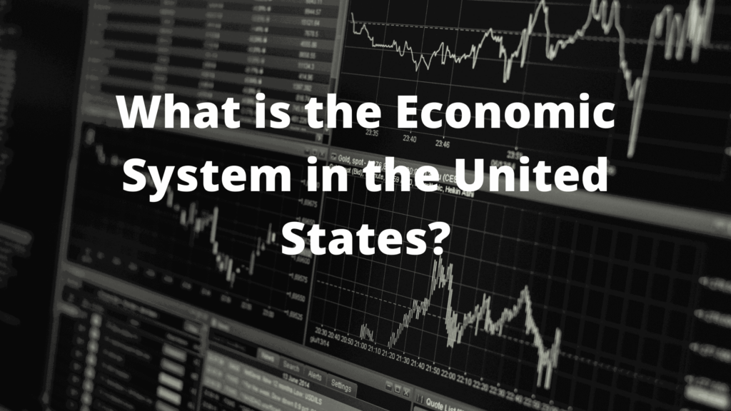 what-is-the-economic-system-in-the-united-states-constitution-of-the