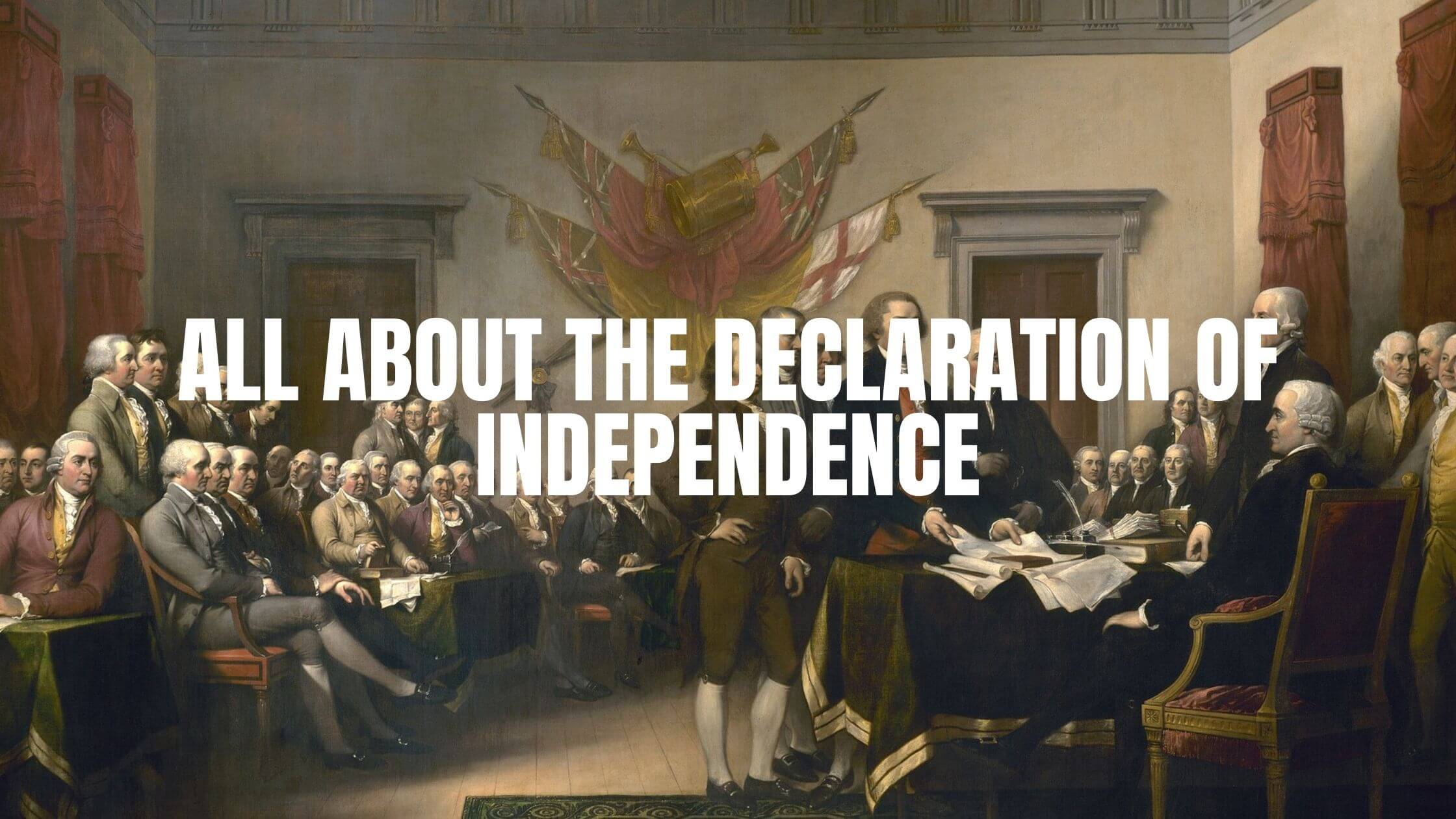 Painting of the signing of the Declaration of Indepence
