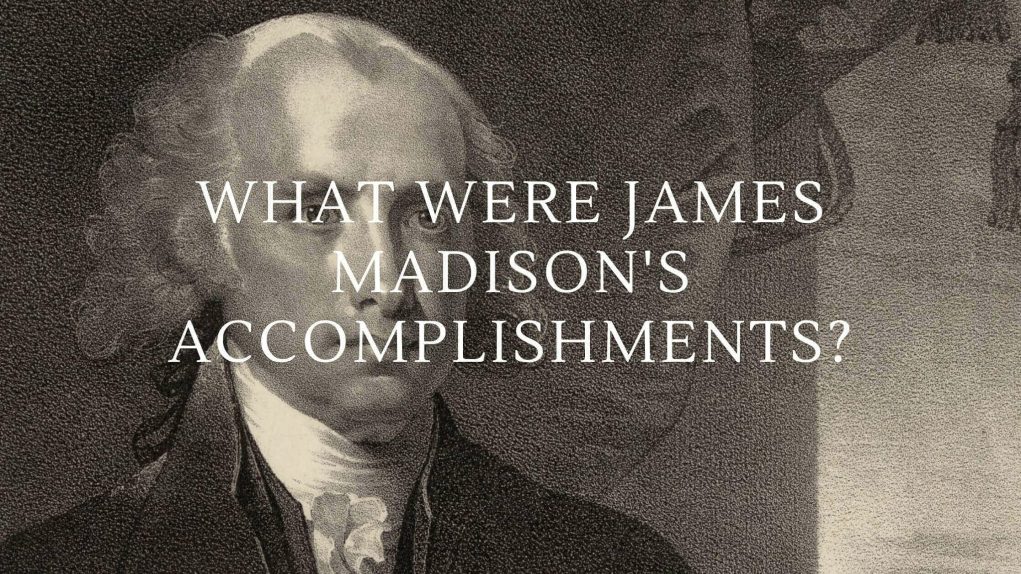 an essay about james madison