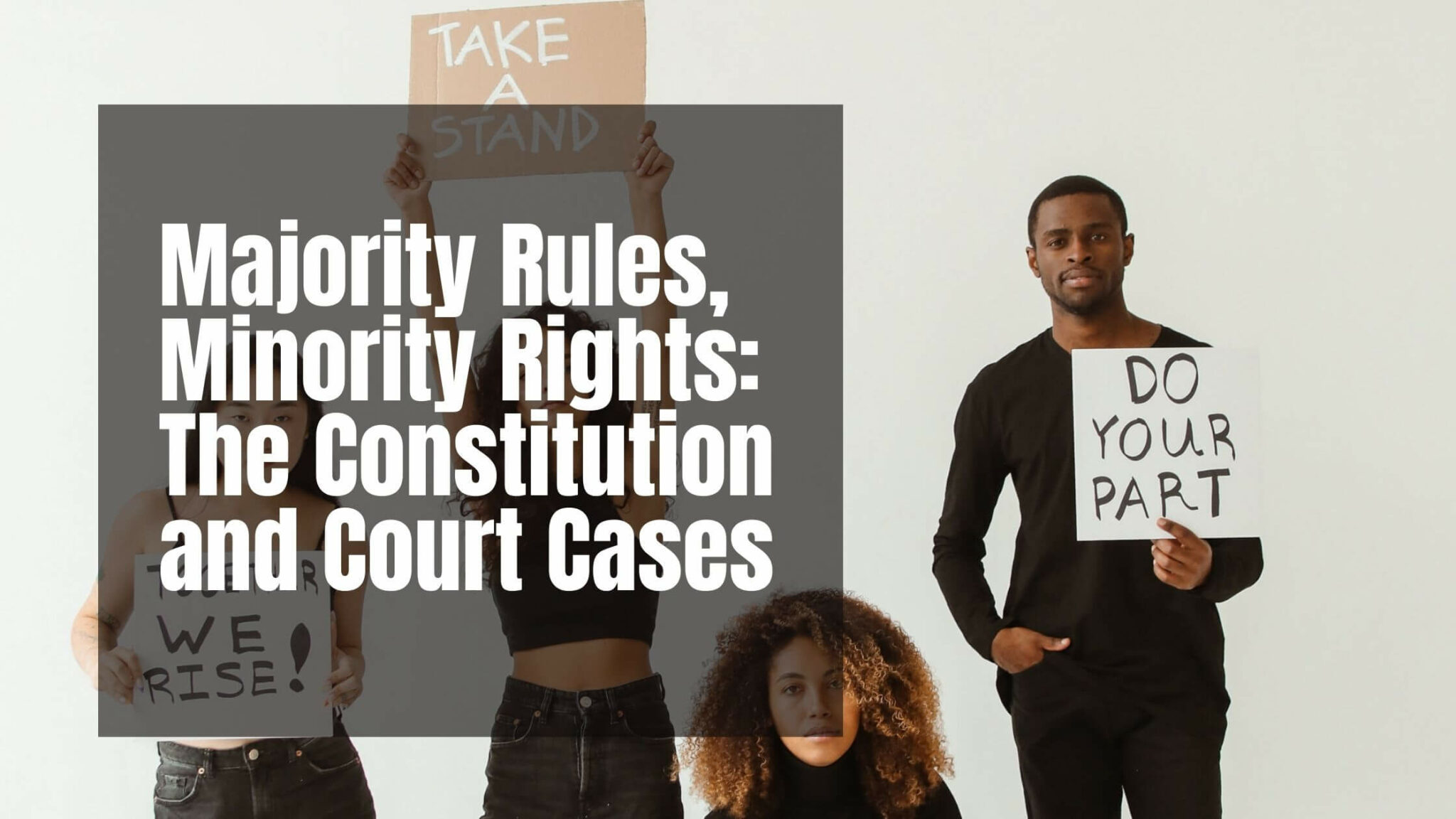 Majority Rule Minority Rights The Constitution And Court Cases