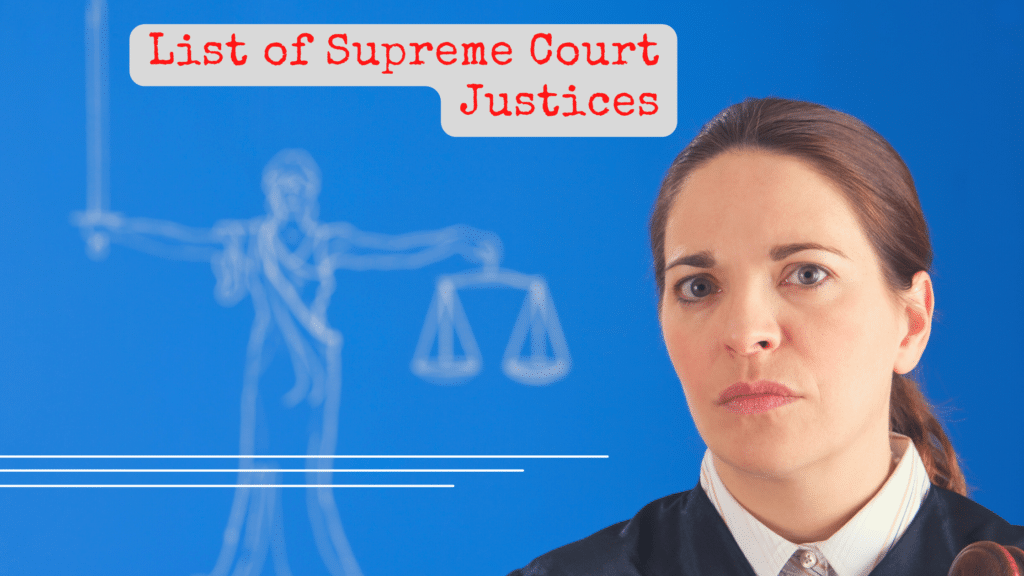 List of Supreme Court Justices