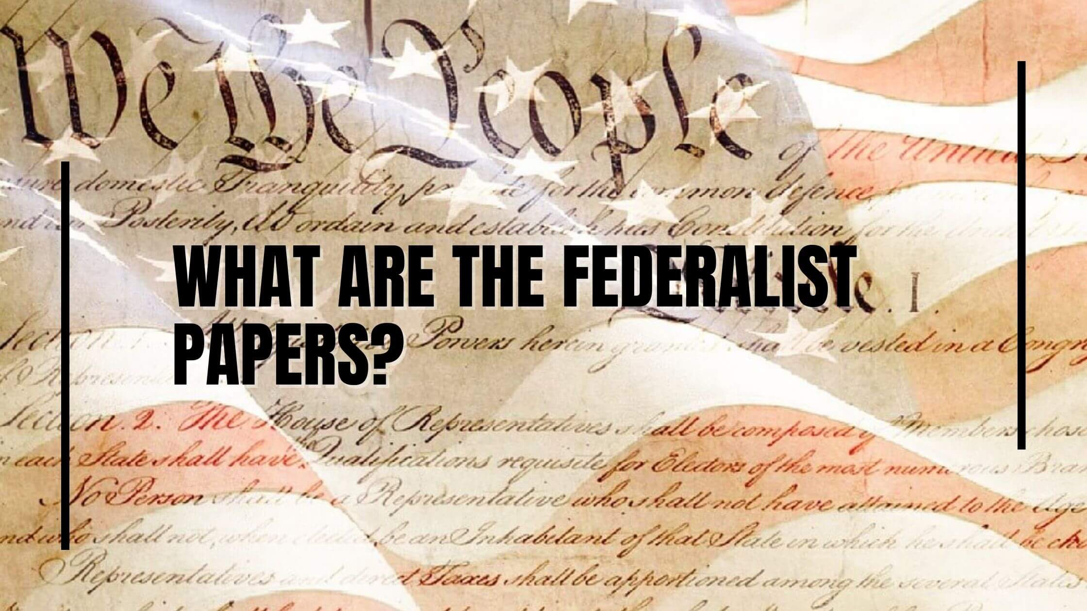 what-are-the-federalist-papers-constitution-of-the-united-states