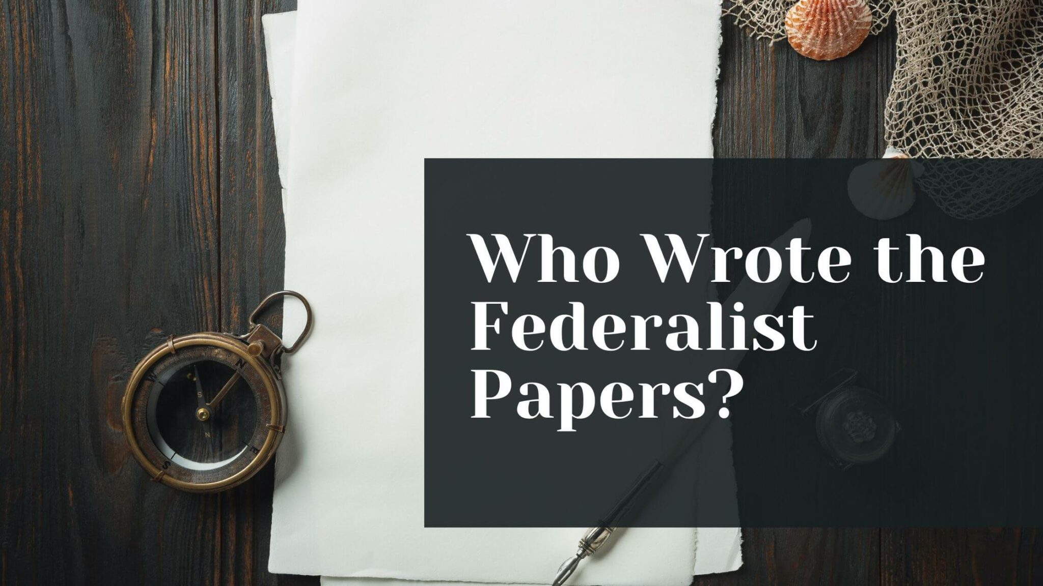 who-wrote-the-federalist-papers-constitution-of-the-united-states