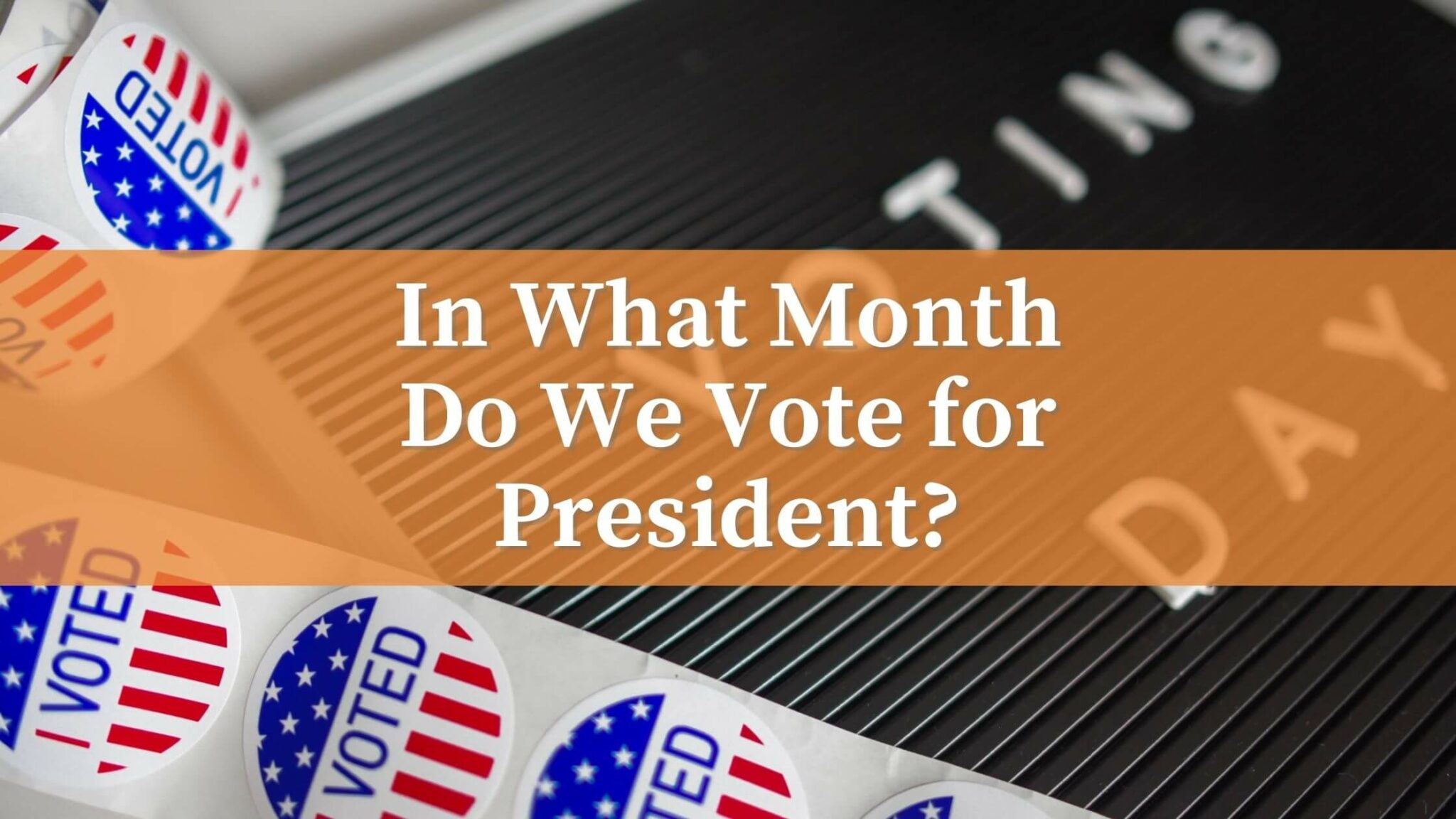 how often do we vote for president of the united states