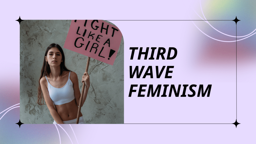 A woman holding a sign advocating for third wave feminism in the United States.