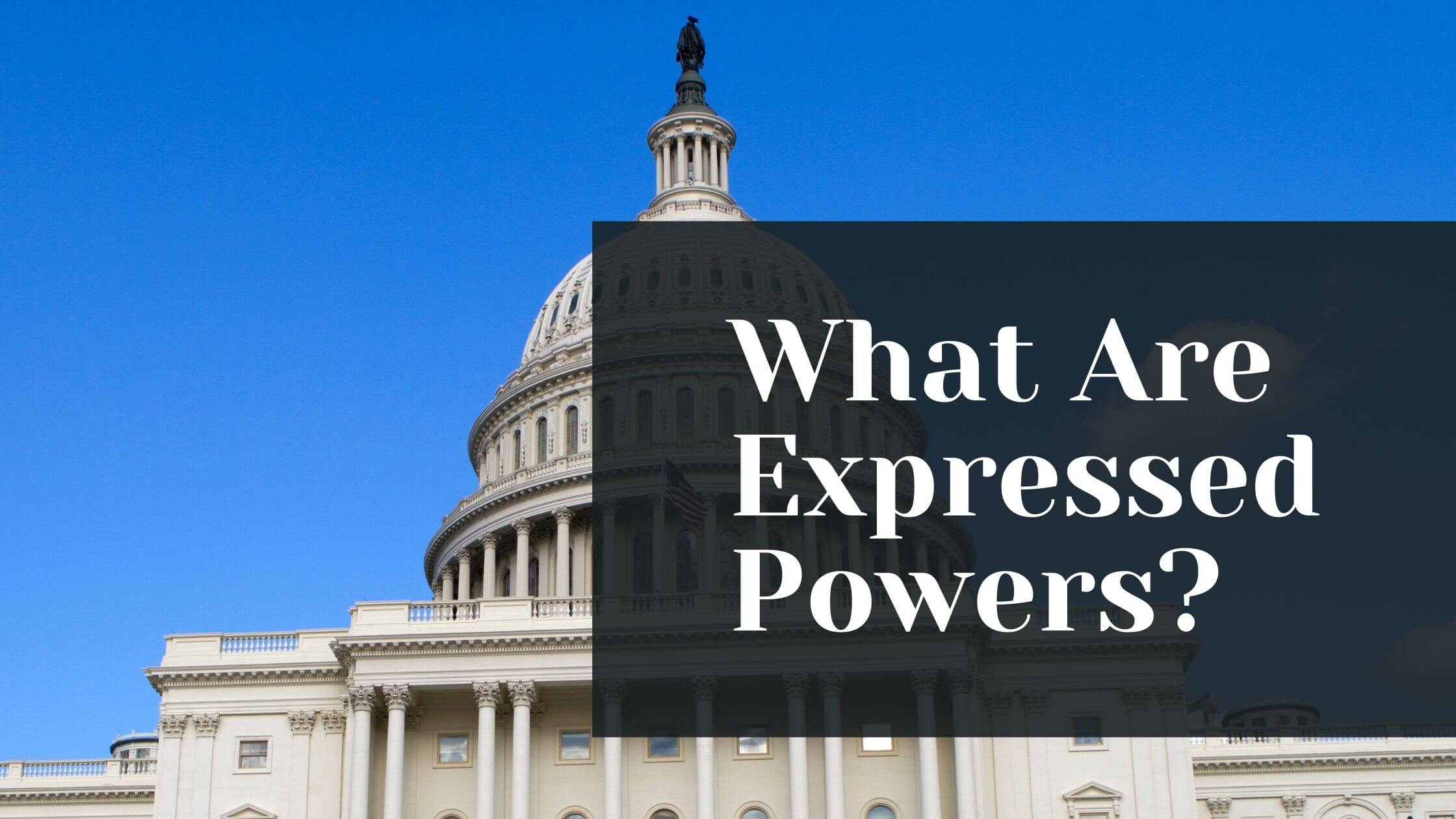 Which Of The Following Is An Example Of An Expressed Power Being Used By The Federal Government