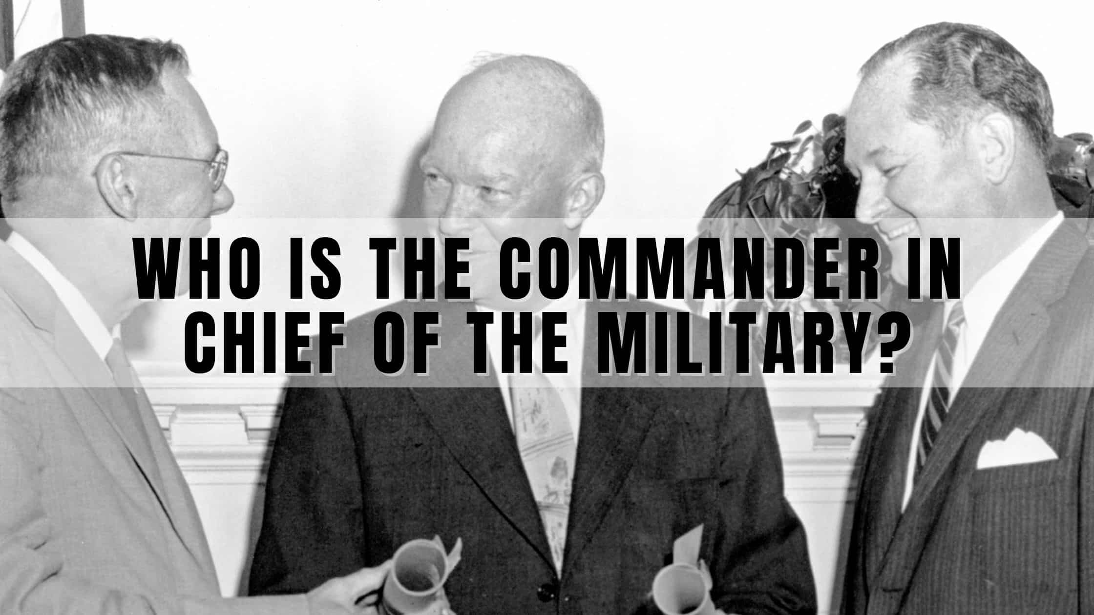 who-is-the-commander-in-chief-of-the-military-constitution-of-the