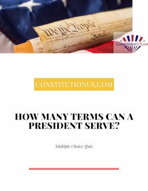 How Many Terms Can a President Serve Quiz PDF