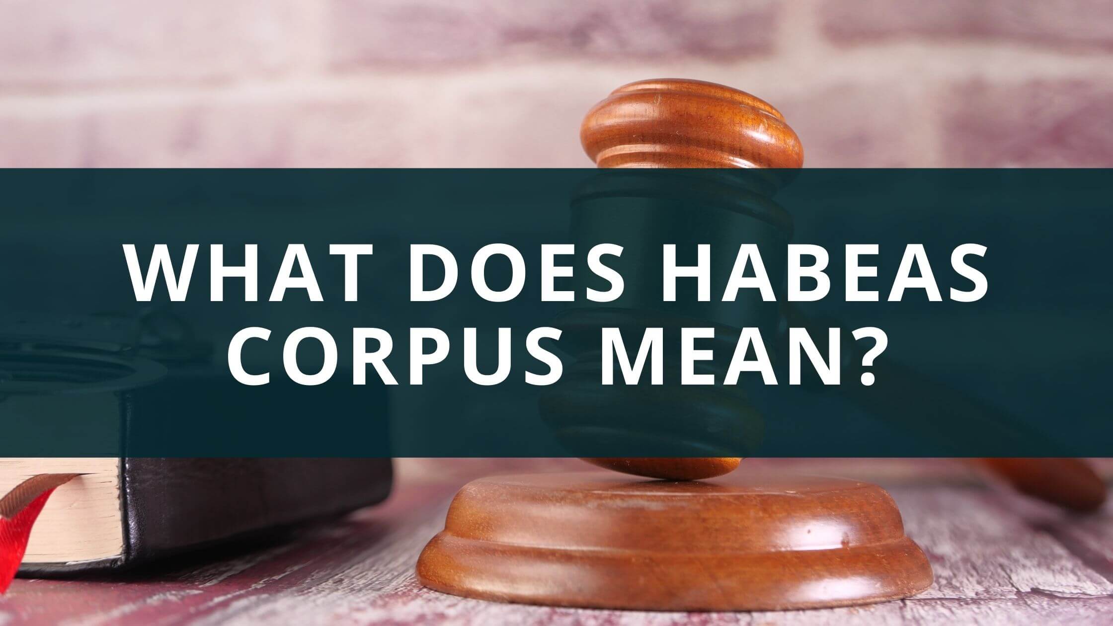 What Does Habeas Corpus Mean The Suspension Clause