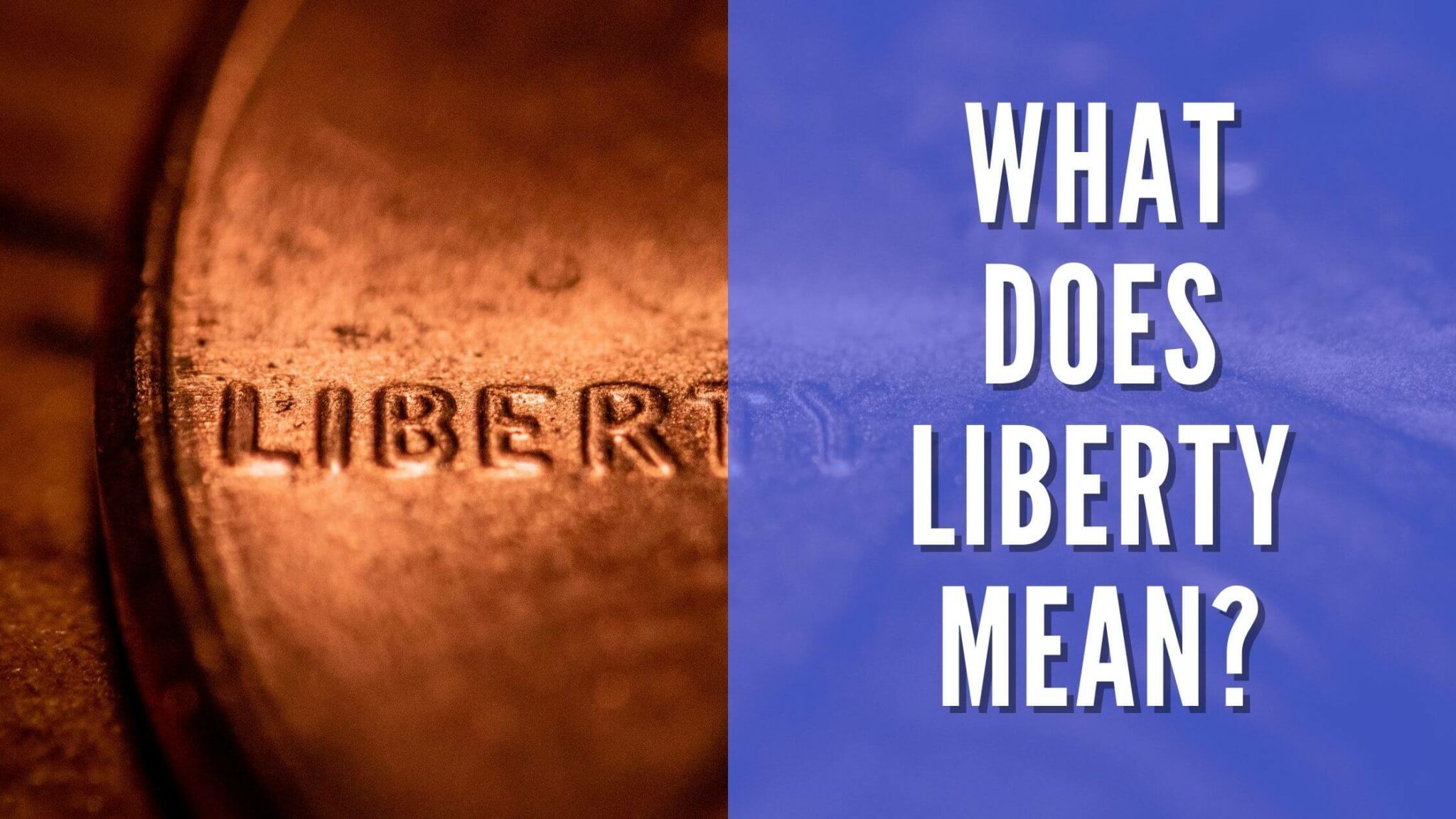 what-does-liberty-mean-negative-liberty-vs-positive-liberty