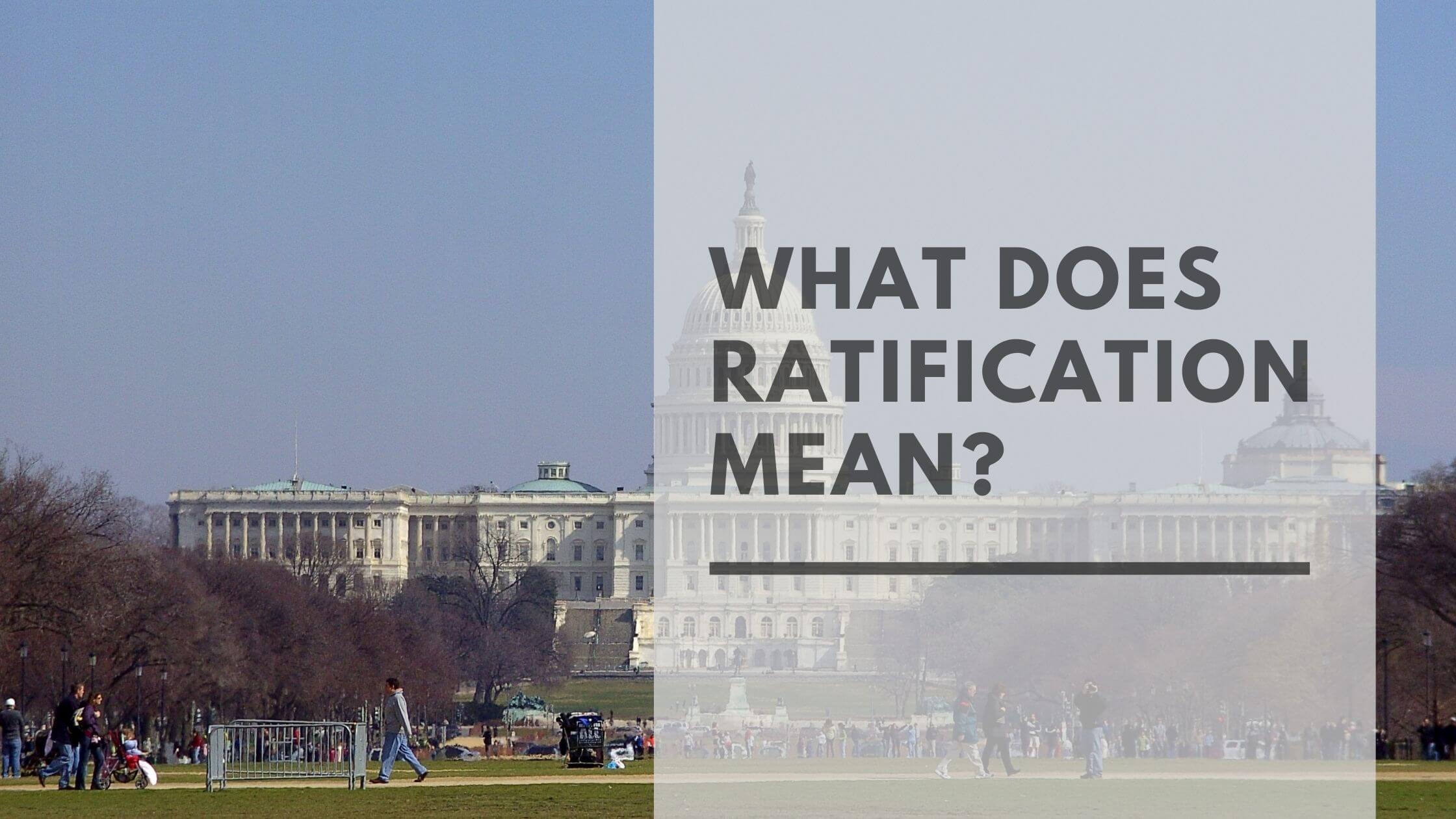 what-does-ratification-mean-constitutional-amendments