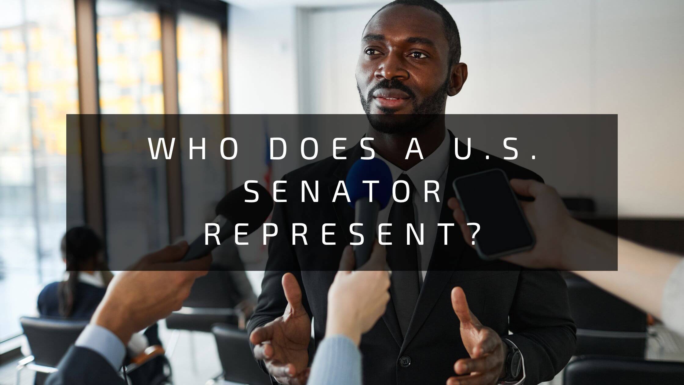 What Does A Us Senator Represent Quizlet