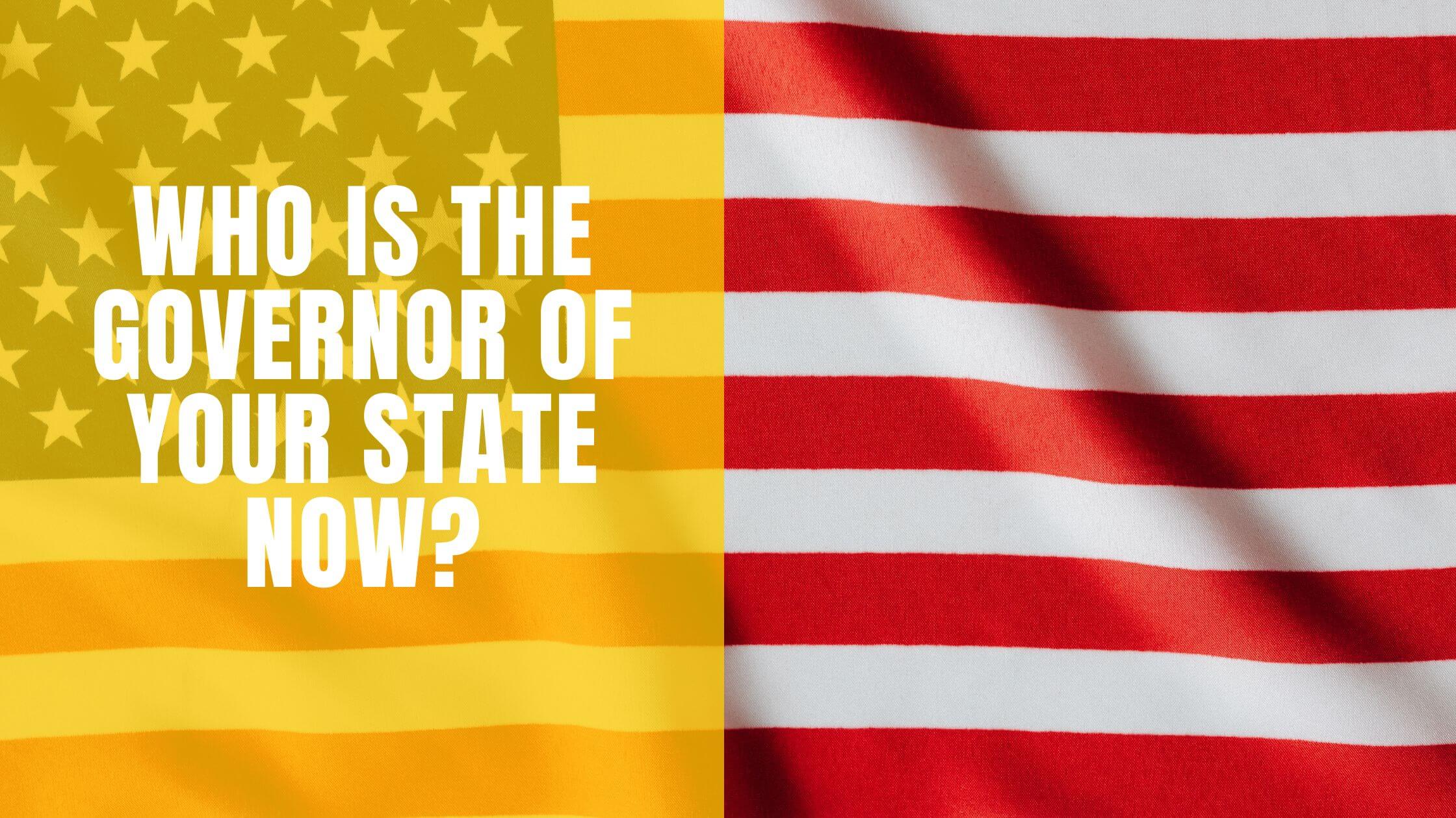 who-is-the-governor-of-your-state-now-constitution-of-the-united-states