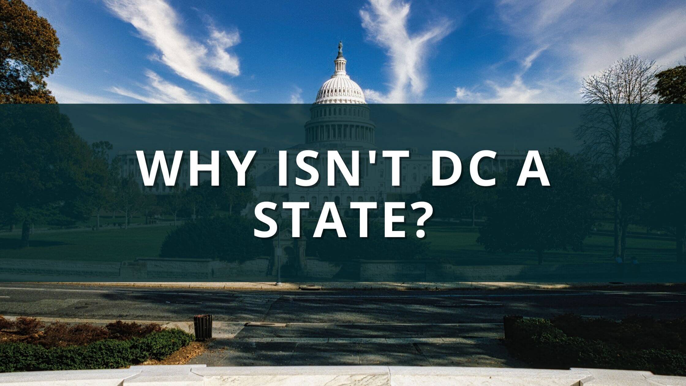 Why is DC not a state?