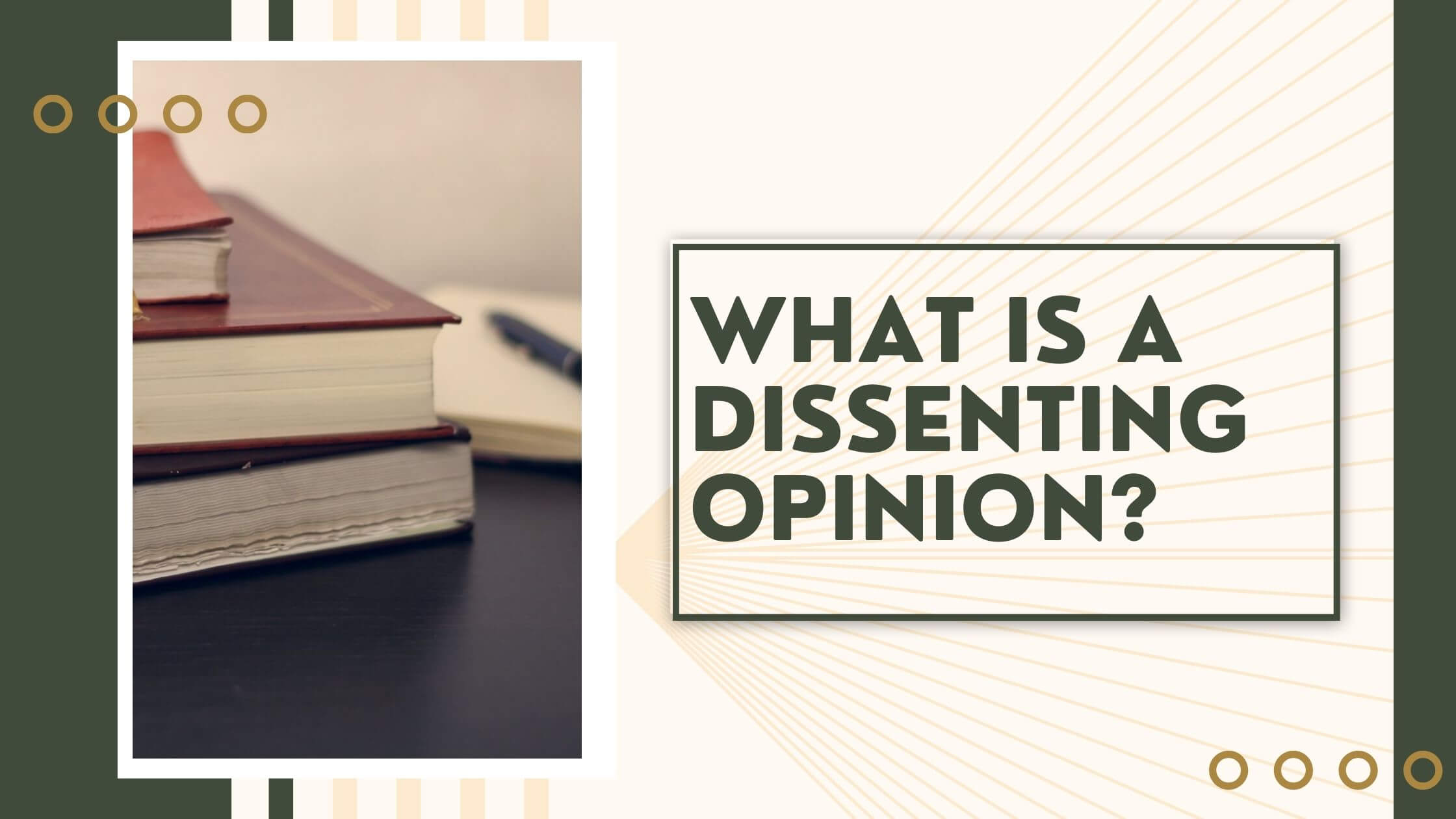 Dissenting opinion adalah