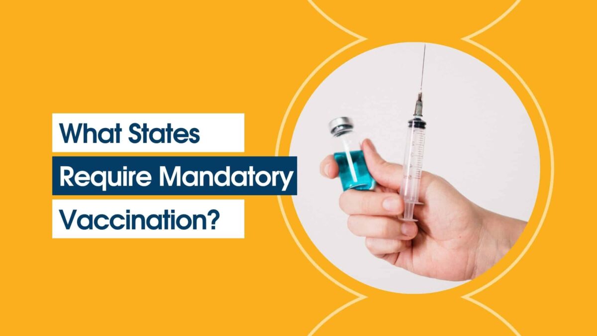 What States Require Mandatory Vaccination?