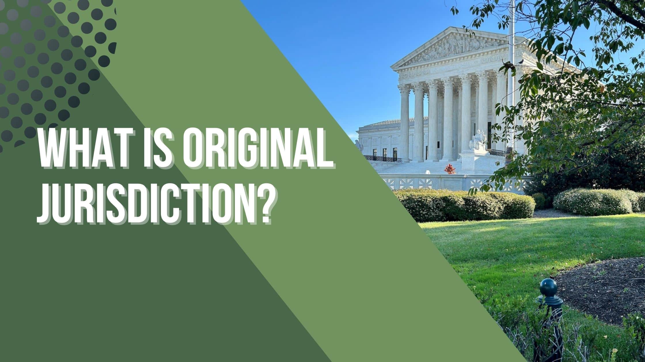 What Is Original Jurisdiction? Constitution of the United States