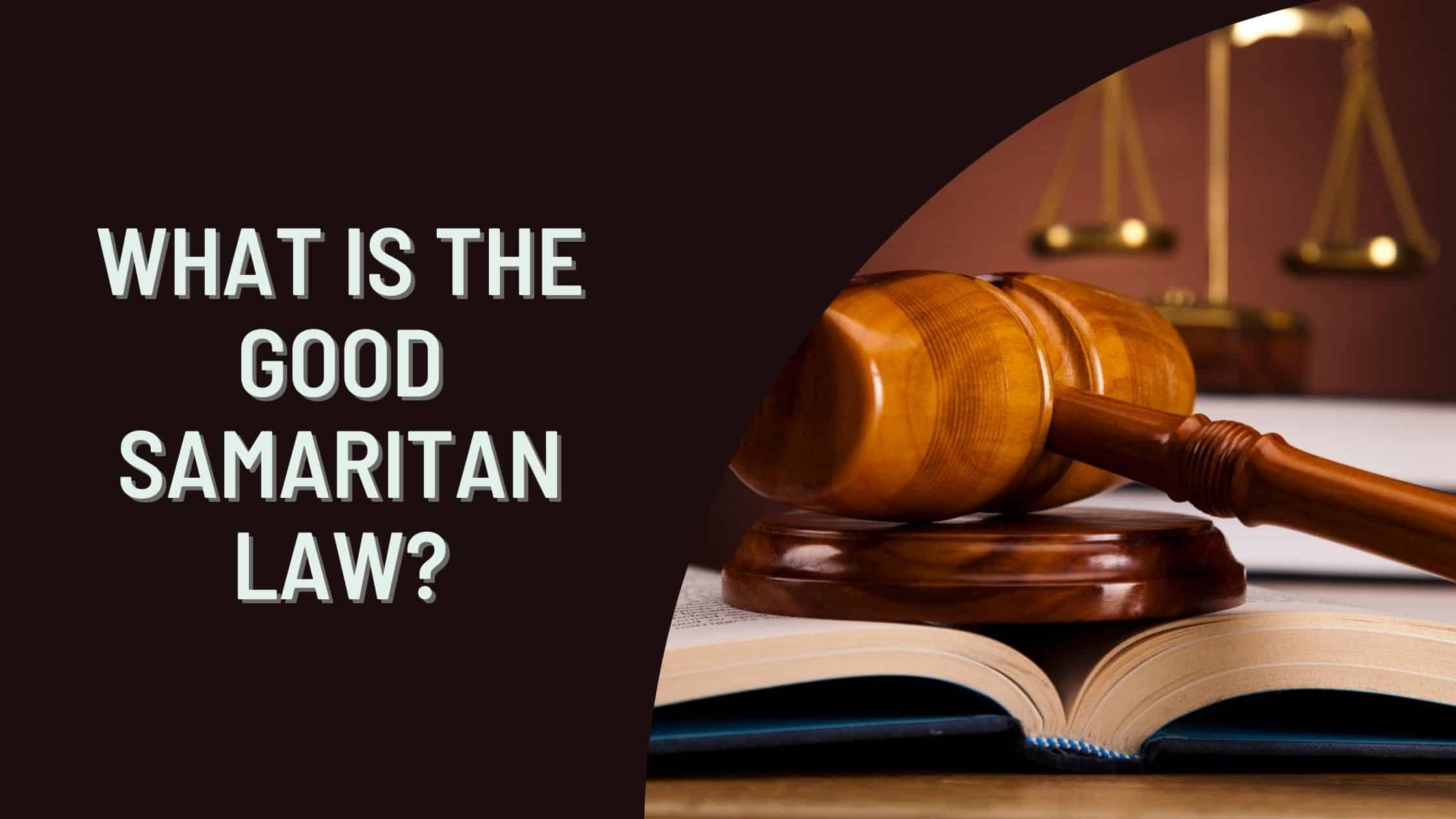 what-is-the-good-samaritan-law-civil-liability-protection