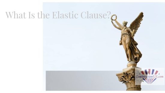 What Is the Elastic Clause?