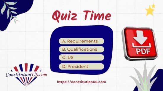 Constitution Quiz requirements and qualifications PDF.